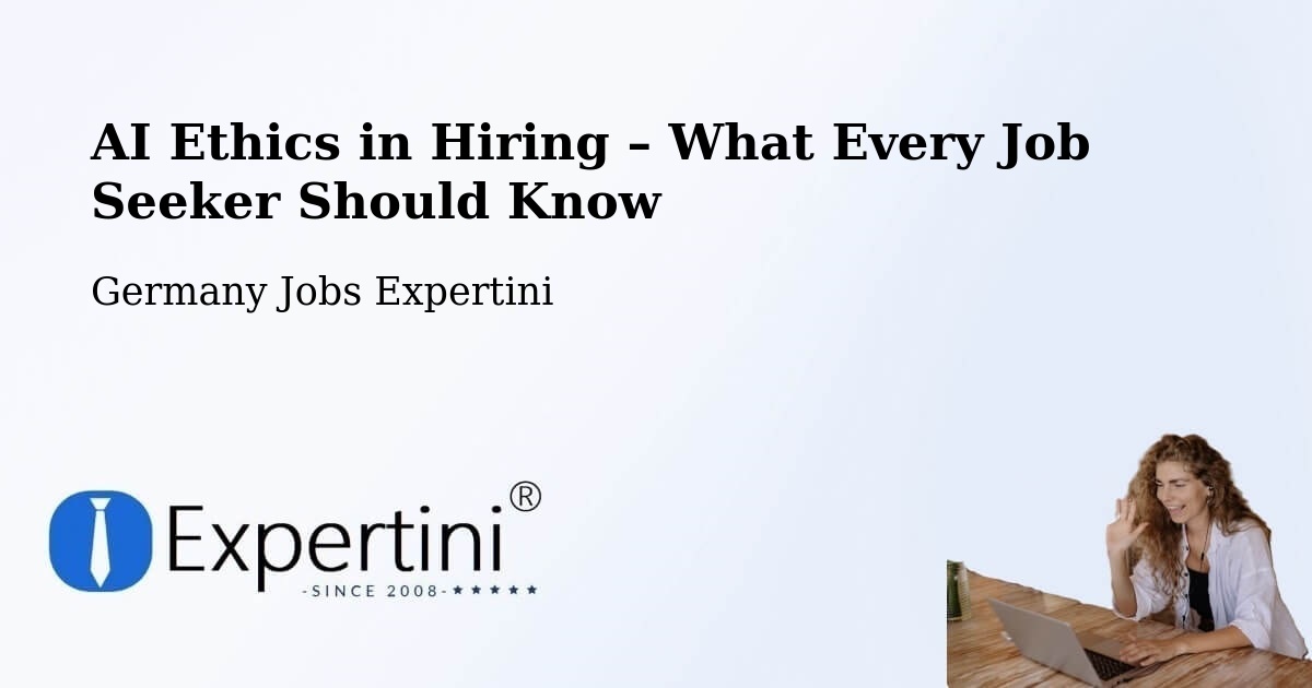 AI Ethics in Recruitment & Hiring – Urbach - Urbach, Germany Jobs Expertini
