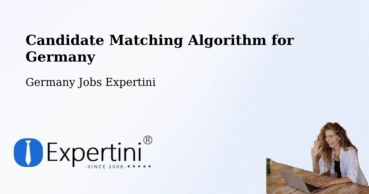 Candidate Matching Algorithm Overview – Urbach - Germany Jobs Expertini